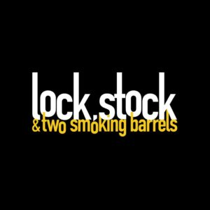 Lock, Stock and Two Smoking Barrels