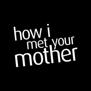 How I Met Your Mother