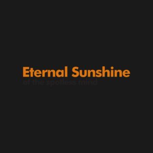 Eternal Sunshine of the Spotless Mind