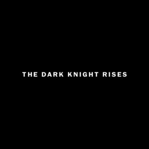 The Dark Knight Rises