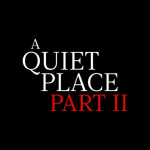 A Quiet Place Part II
