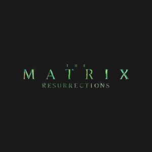 The Matrix Resurrections