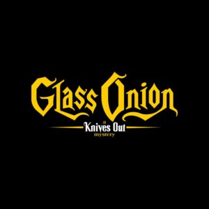 Glass Onion: A Knives Out Mystery