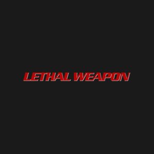 Lethal Weapon