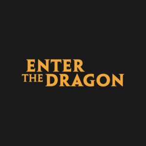 Enter the Dragon